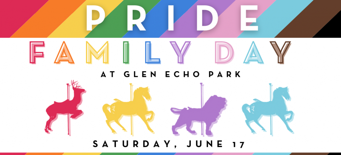 PRIDE FAMILY DAY Glen Echo Park